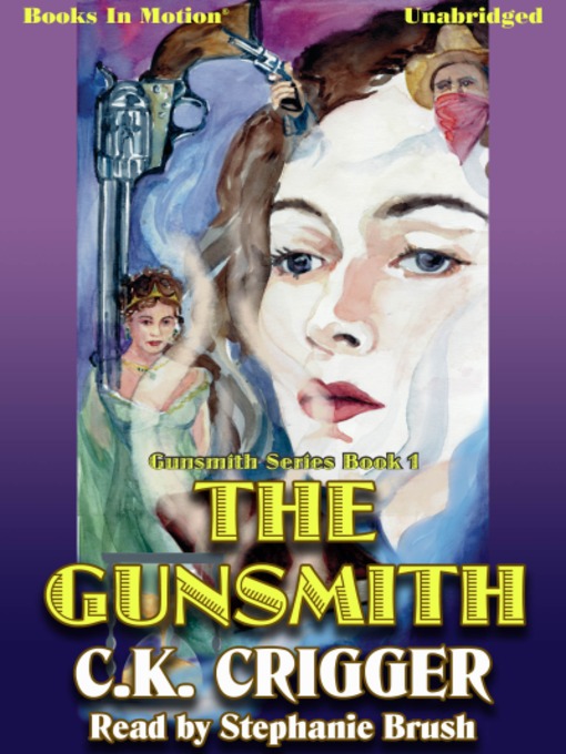 Title details for The Gunsmith by C. K. Crigger - Wait list